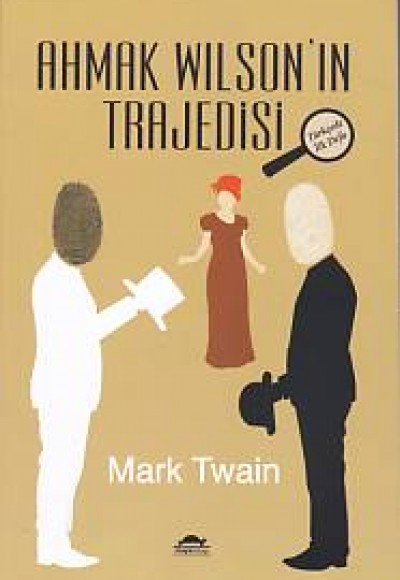 Ahmak Wilson'ın Trajedisi Ahmak Wilson'ın Trajedisi