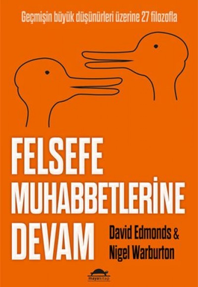 Felsefe Muhabbetlerine Devam Felsefe Muhabbetlerine Devam