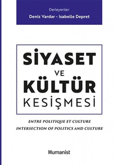 Siyaset ve Kültür Kesişmesi Siyaset ve Kültür Kesişmesi