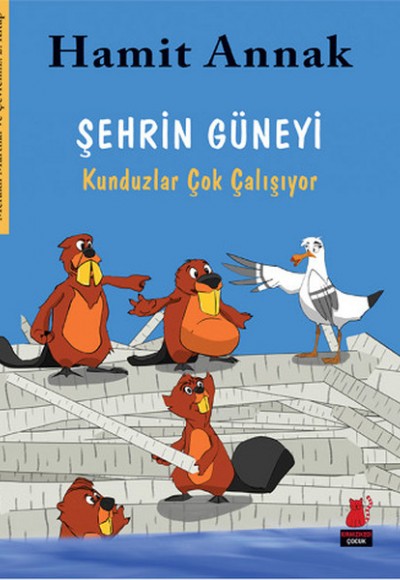 Şehrin Güneyi - Kunduzlar Çok Çalışıyor Şehrin Güneyi - Kunduzlar Çok Çalışıyor