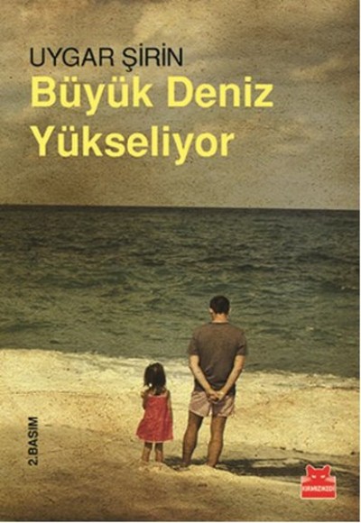 Büyük Deniz Yükseliyor Büyük Deniz Yükseliyor
