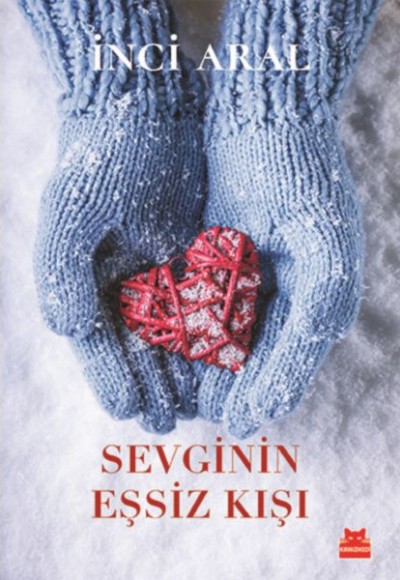 Sevginin Eşsiz Kışı Sevginin Eşsiz Kışı