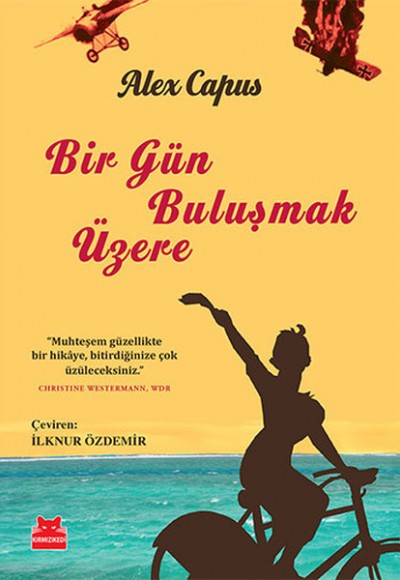 Bir Gün Buluşmak Üzere Bir Gün Buluşmak Üzere