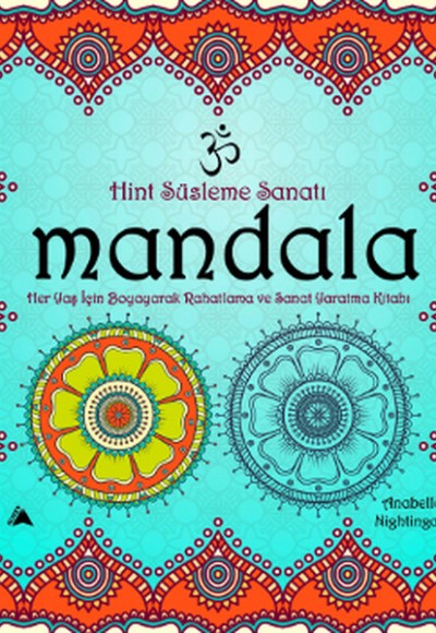 Mandala - Hint Süsleme Sanatı Mandala - Hint Süsleme Sanatı
