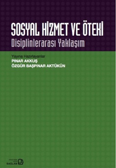 Sosyal Hizmet ve Öteki Sosyal Hizmet ve Öteki