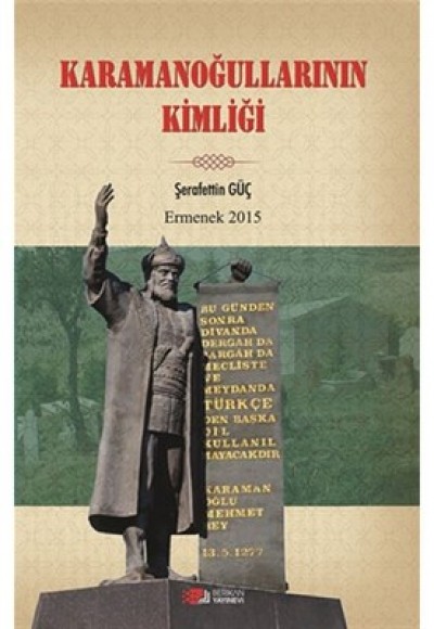 Karamanoğullarının Kimliği Karamanoğullarının Kimliği
