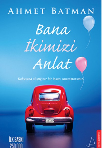 Bana İkimizi Anlat Bana İkimizi Anlat