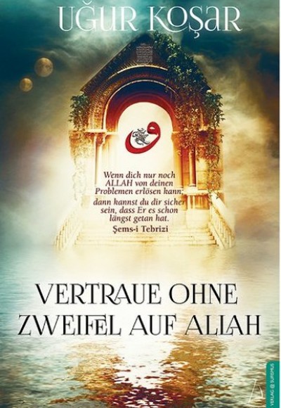 Vertraue Ohne Zweifel Auf Allah Vertraue Ohne Zweifel Auf Allah