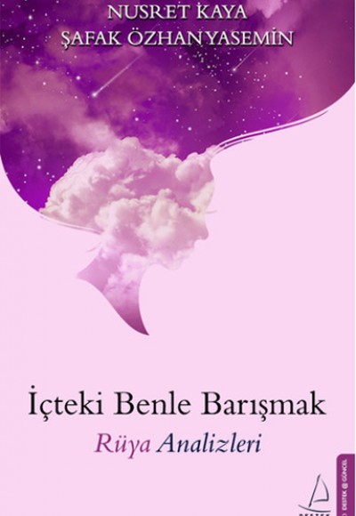 İçteki Benle Barışmak Rüya Analizleri İçteki Benle Barışmak Rüya Analizleri