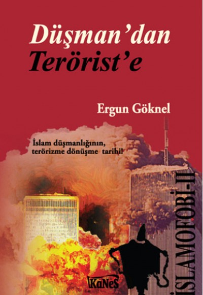Düşman dan Terörist e / İslamofobi II Düşman dan Terörist e / İslamofobi II