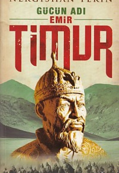 Gücün Adı, Emir Timur Gücün Adı, Emir Timur