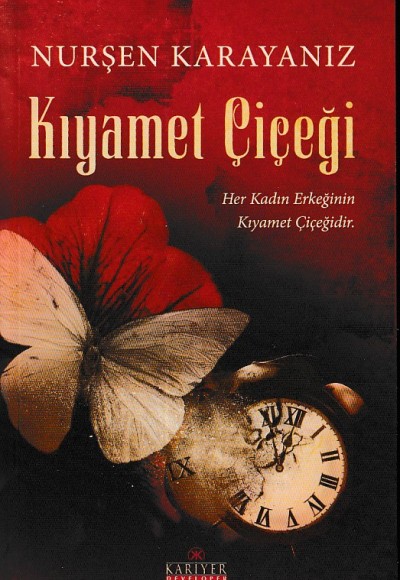 Kıyamet Çiçeği Kıyamet Çiçeği