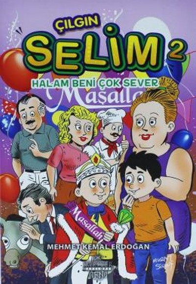 Çılgın Selim 2 - Halam Beni Çok Sever Çılgın Selim 2 - Halam Beni Çok Sever
