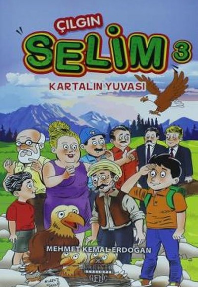 Çılgın Selim 3 - Kartalın Yuvası Çılgın Selim 3 - Kartalın Yuvası