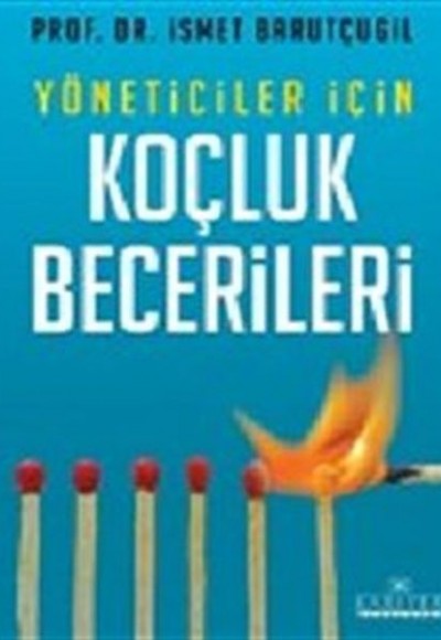 Yöneticiler İçin Koçluk Becerileri Yöneticiler İçin Koçluk Becerileri