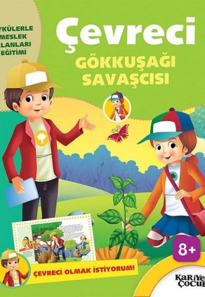 Çevreci Gökkuşağı Savaşcısı - Çevreci Olmak İstiyorum Çevreci Gökkuşağı Savaşcısı - Çevreci Olmak İstiyorum