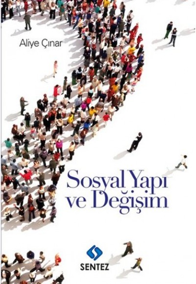 Sosyal Yapı ve Değişim Sosyal Yapı ve Değişim