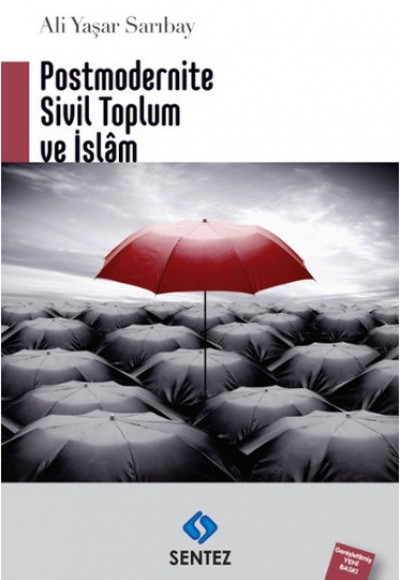 Postmodernite Sivil Toplum ve İslam Postmodernite Sivil Toplum ve İslam