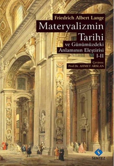 Materyalizmin Tarihi ve Günümüzdeki Anlamının Eleştirisi Cilt 1-2 Materyalizmin Tarihi ve Günümüzdeki Anlamının Eleştirisi Cilt 1-2