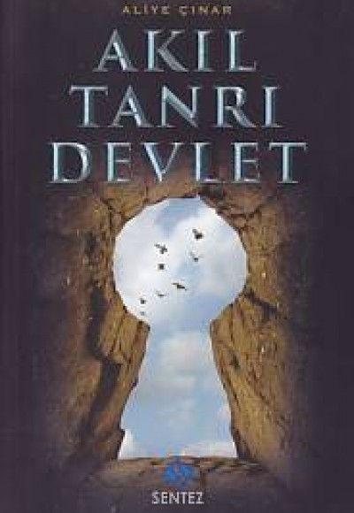Akıl Tanrı Devlet Akıl Tanrı Devlet