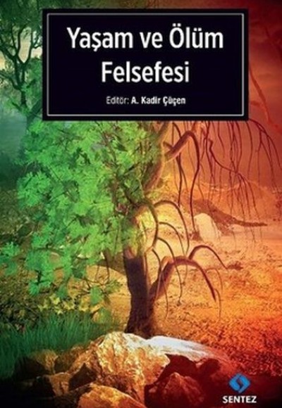 Yaşam ve Ölüm Felsefesi Yaşam ve Ölüm Felsefesi
