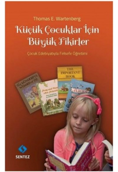 Küçük Çocuklar İçin Büyük Fikirler Küçük Çocuklar İçin Büyük Fikirler