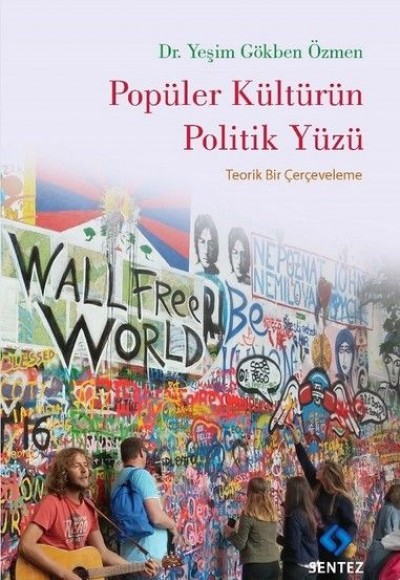Popüler Kültürün Politik Yüzü Popüler Kültürün Politik Yüzü