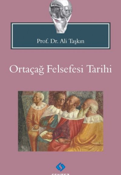 Ortaçağ Felsefesi Tarihi Ortaçağ Felsefesi Tarihi