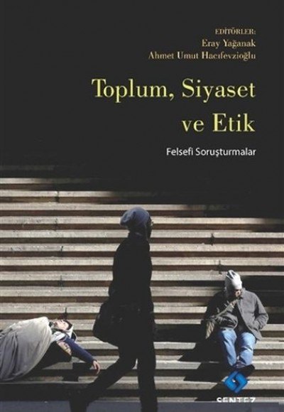 Toplum Siyaset ve Etik Toplum Siyaset ve Etik
