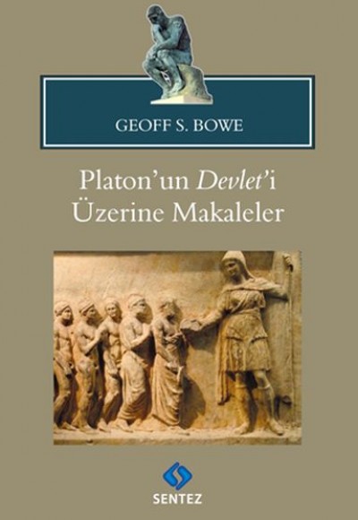 Platon'un Devlet'i Üzerine Makaleler Platon'un Devlet'i Üzerine Makaleler