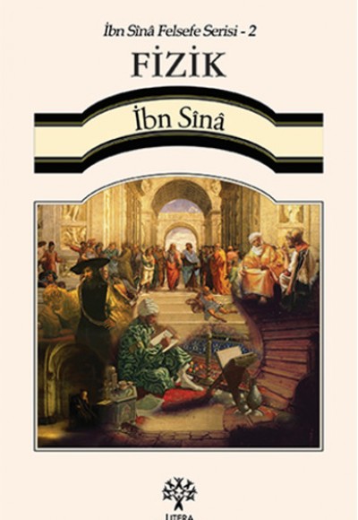 İbn Sina Felsefe Serisi - 2 Fizik İbn Sina Felsefe Serisi - 2 Fizik