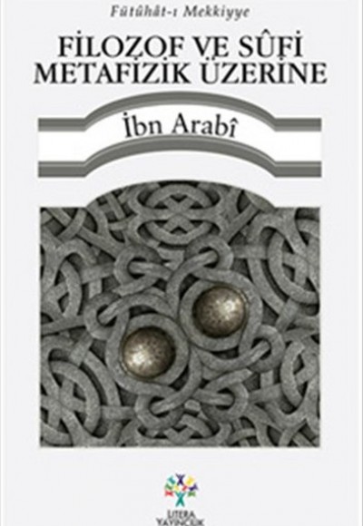 Filozof ve Sufi Metafizik Üzerine Filozof ve Sufi Metafizik Üzerine