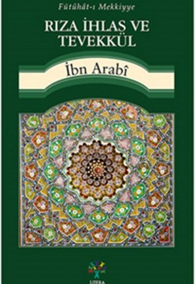 Rıza İhlas ve Tevekkül Rıza İhlas ve Tevekkül