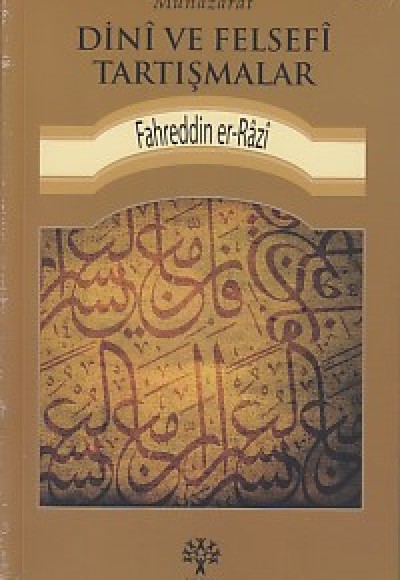 Münazarat Dini ve Felsefi Tartışmalar Münazarat Dini ve Felsefi Tartışmalar