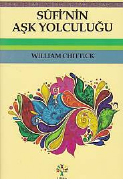 Sufi'nin Aşk Yolculuğu Sufi'nin Aşk Yolculuğu