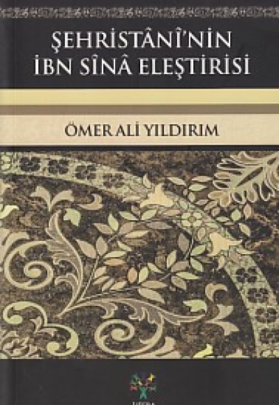 Şehristani'nin İbn Sina Eleştirisi Şehristani'nin İbn Sina Eleştirisi