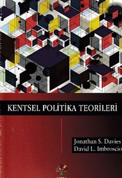 Kentsel Politika Teorileri Kentsel Politika Teorileri