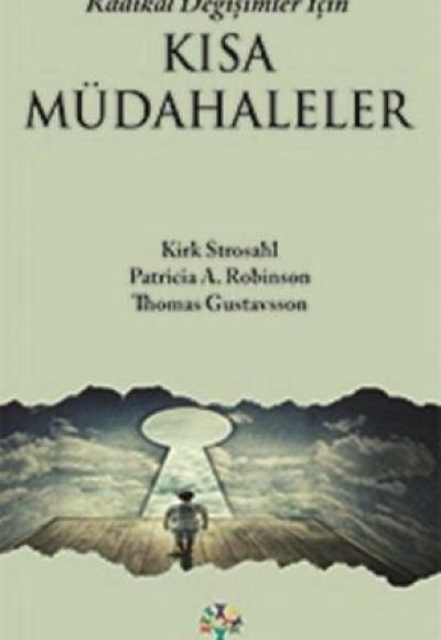 Radikal Değişimler İçin Kısa Müdahaleler Radikal Değişimler İçin Kısa Müdahaleler