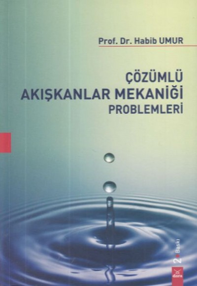 Çözümlü Akışkanlar Mekaniği Problemleri Çözümlü Akışkanlar Mekaniği Problemleri