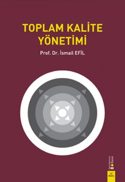 Toplam Kalite Yönetimi Toplam Kalite Yönetimi