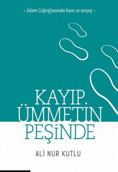 Kayıp Ümmetin Peşinde Kayıp Ümmetin Peşinde