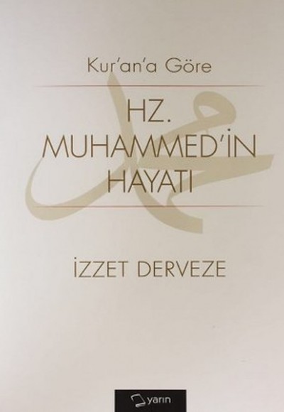 Kurana Göre Hz. Muhammedin Hayatı Kurana Göre Hz. Muhammedin Hayatı