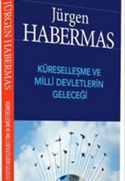 Küreselleşme ve Milli Devletlerin Geleceği Küreselleşme ve Milli Devletlerin Geleceği