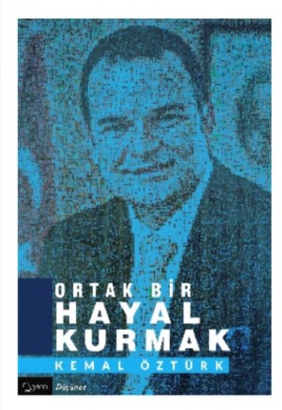 Ortak Bir Hayal Kurmak Ortak Bir Hayal Kurmak