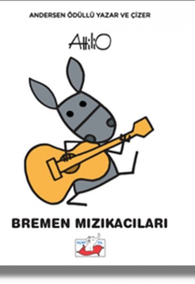 Bremen Mızıkacıları (Ciltli)