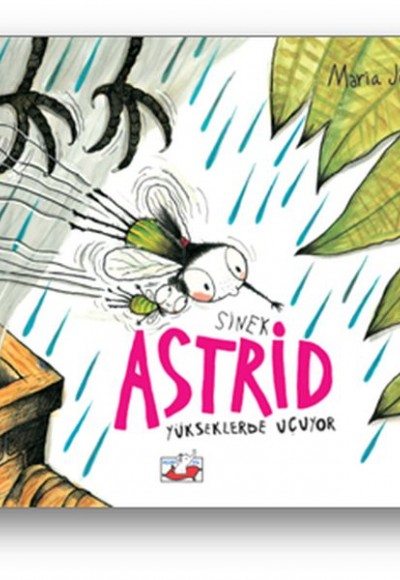 Sinek Astrid Yükseklerden Uçuyor (Ciltli) Sinek Astrid Yükseklerden Uçuyor (Ciltli)