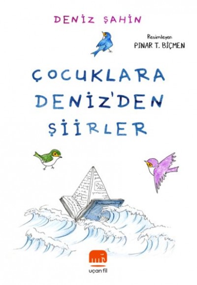 Çocuklara Deniz'den Şiirler Çocuklara Deniz'den Şiirler