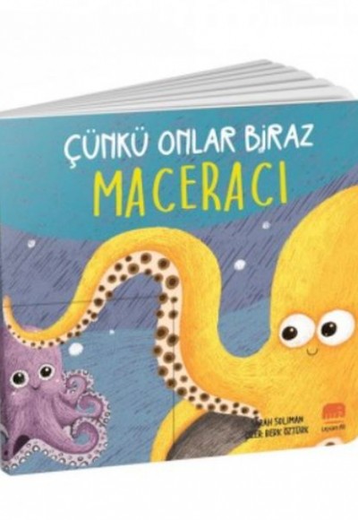 Çünkü Onlar Biraz Maceracı Çünkü Onlar Biraz Maceracı