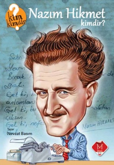 Kim Kimdir Serisi - Nazım Hikmet Kimdir? Kim Kimdir Serisi - Nazım Hikmet Kimdir?
