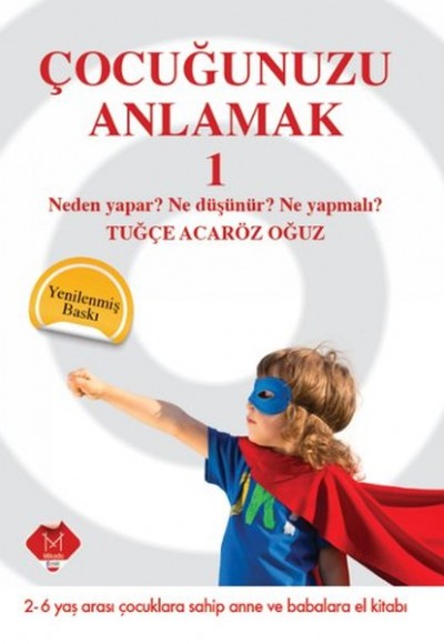 Çocuğunuzu Anlamak 1 Çocuğunuzu Anlamak 1